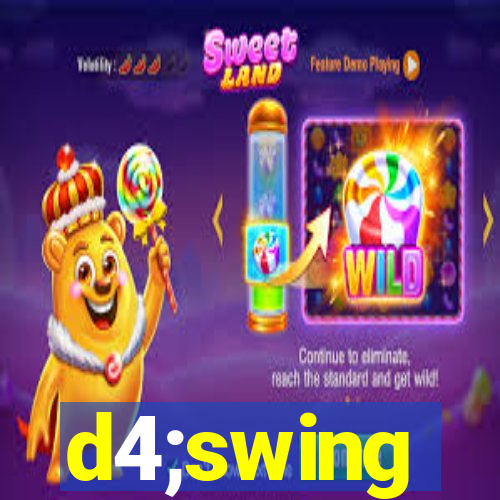 d4;swing