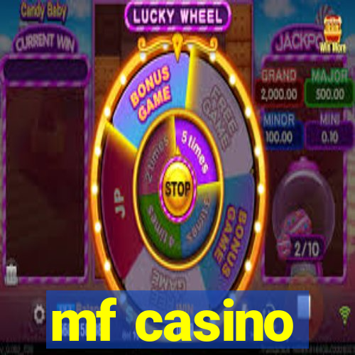 mf casino