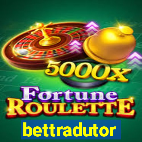 bettradutor