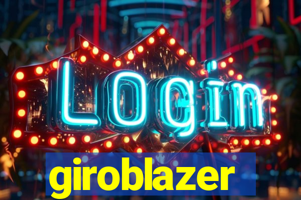 giroblazer