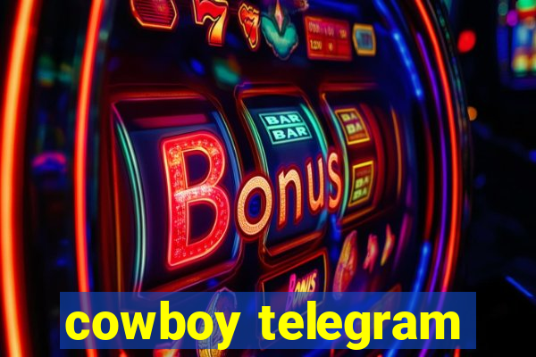 cowboy telegram