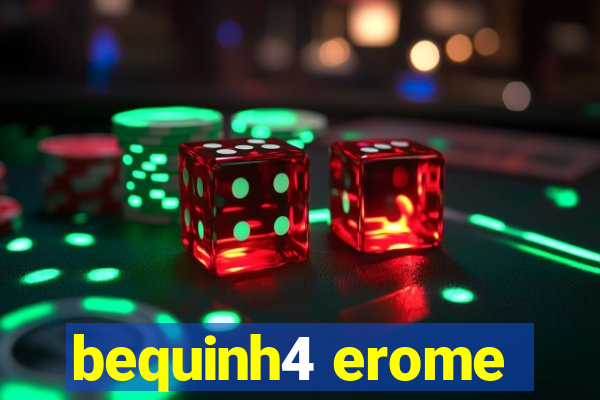 bequinh4 erome