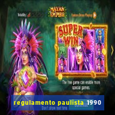 regulamento paulista 1990