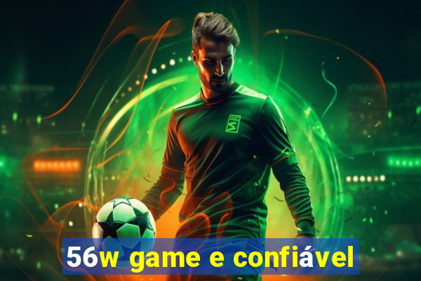 56w game e confiável