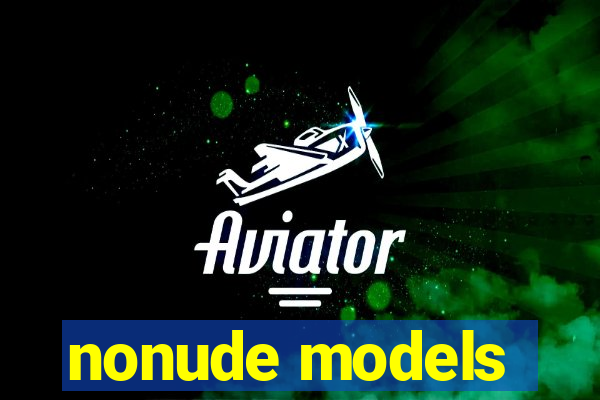 nonude models