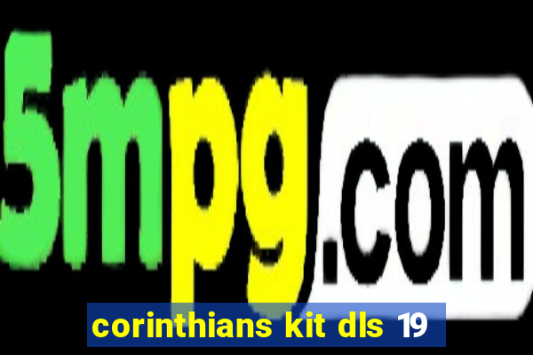 corinthians kit dls 19