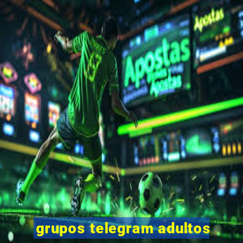 grupos telegram adultos