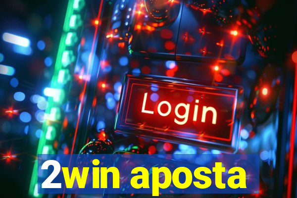 2win aposta