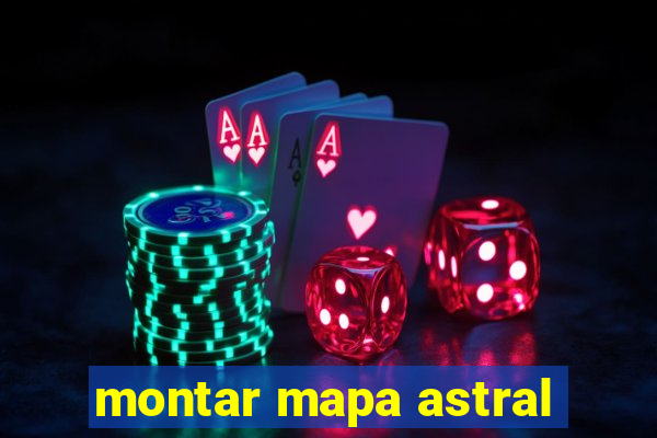 montar mapa astral