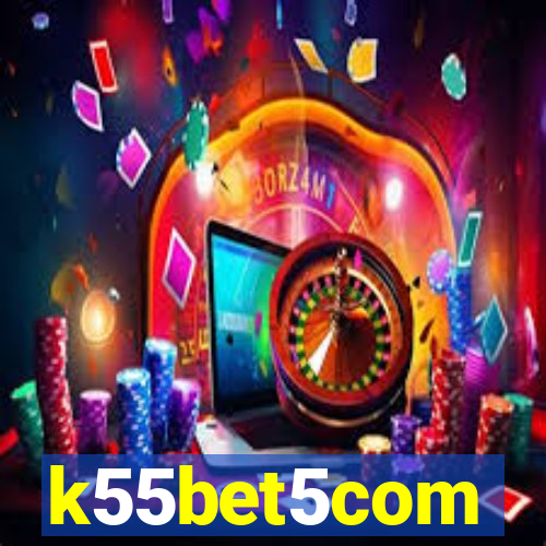 k55bet5com