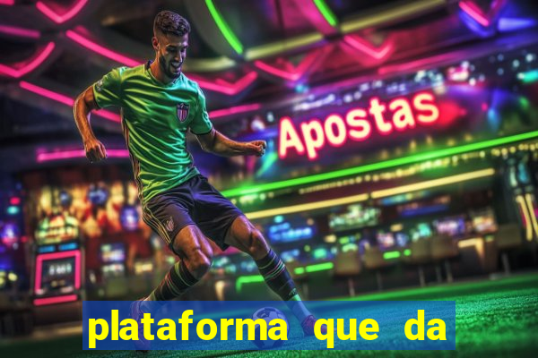 plataforma que da bonus no cadastro e saca no free