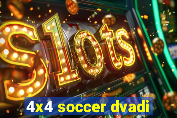 4x4 soccer dvadi