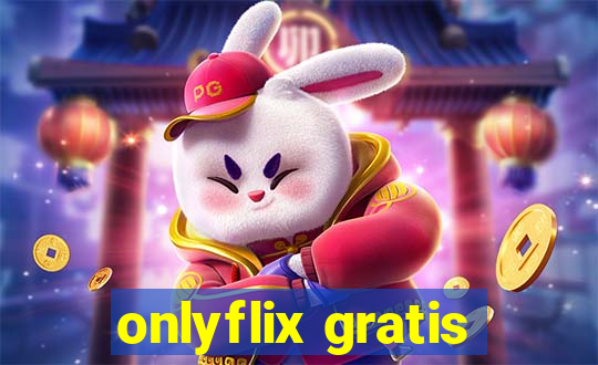 onlyflix gratis