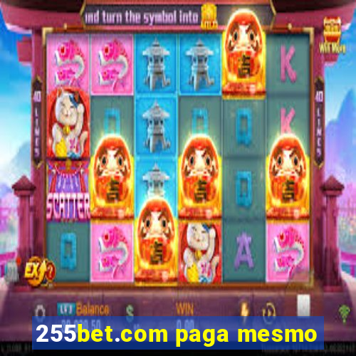 255bet.com paga mesmo