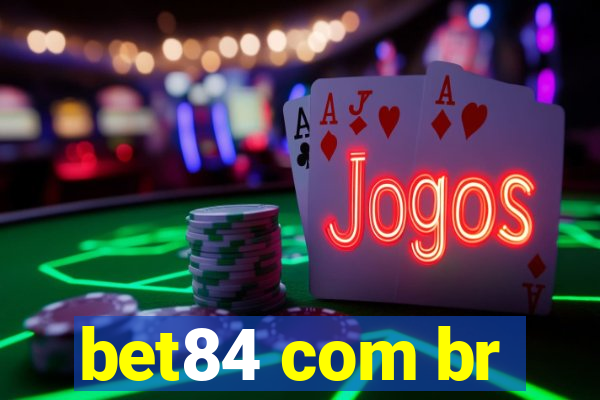 bet84 com br