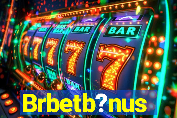 Brbetb?nus