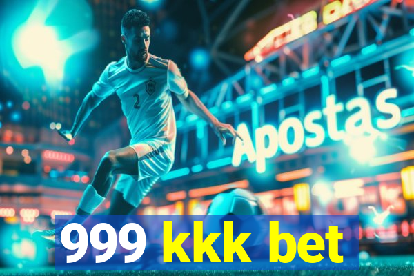 999 kkk bet