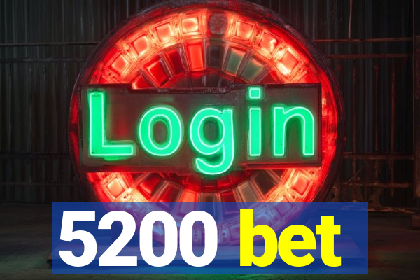5200 bet