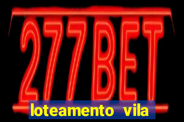 loteamento vila nova carpina