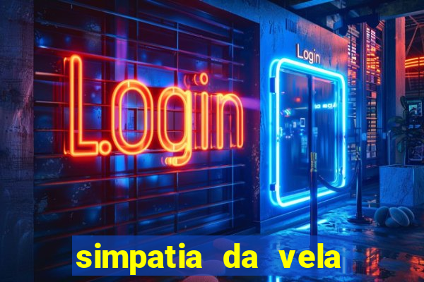 simpatia da vela para afastar rival