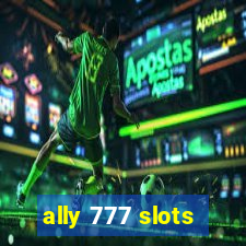 ally 777 slots