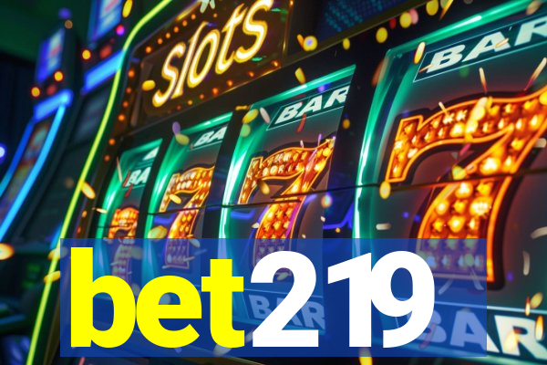 bet219