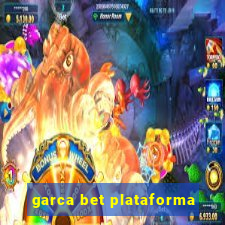 garca bet plataforma