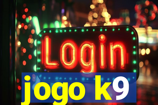 jogo k9
