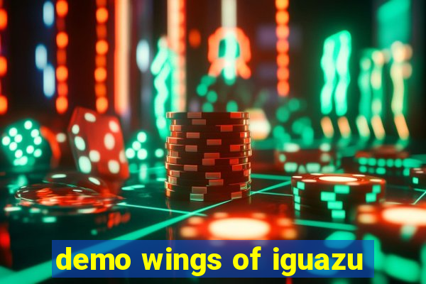 demo wings of iguazu