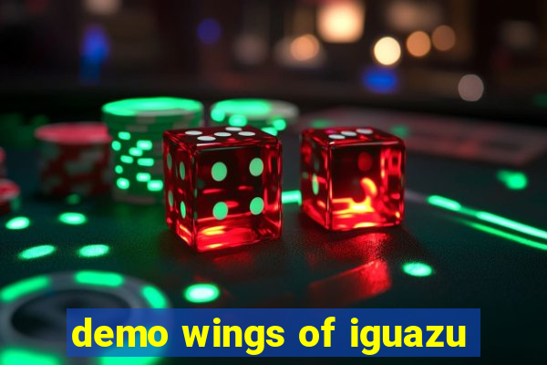 demo wings of iguazu