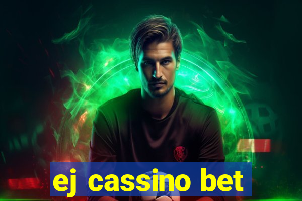 ej cassino bet