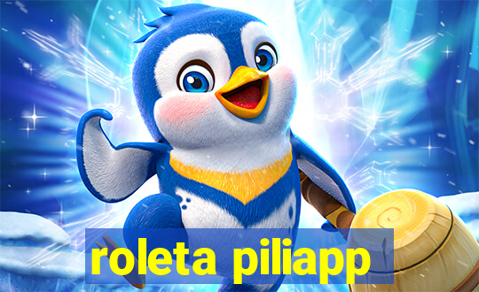 roleta piliapp