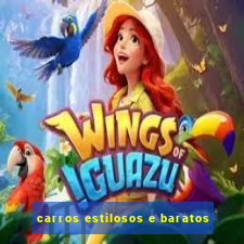 carros estilosos e baratos