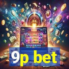 9p bet