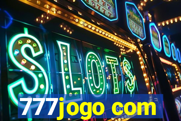 777jogo com