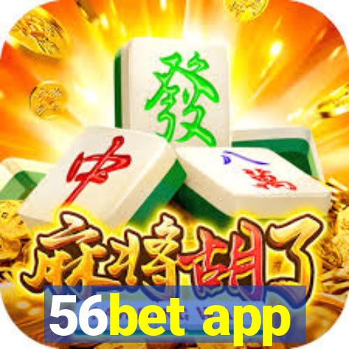 56bet app
