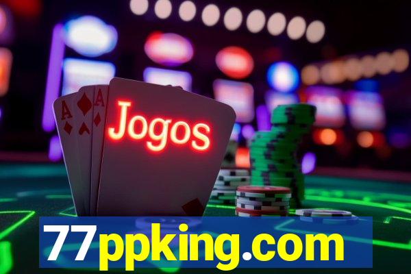 77ppking.com