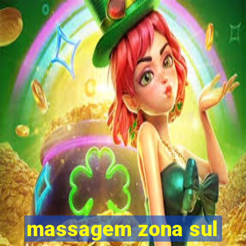 massagem zona sul