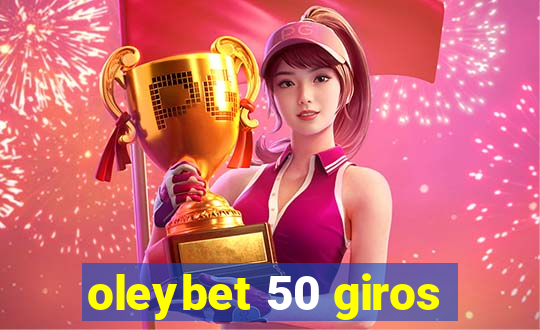 oleybet 50 giros
