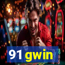 91 gwin