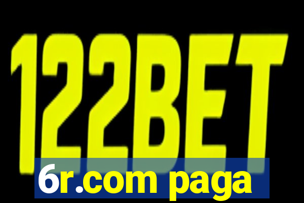 6r.com paga