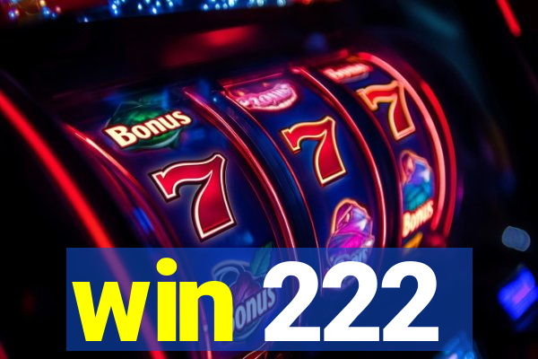 win 222