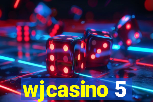 wjcasino 5