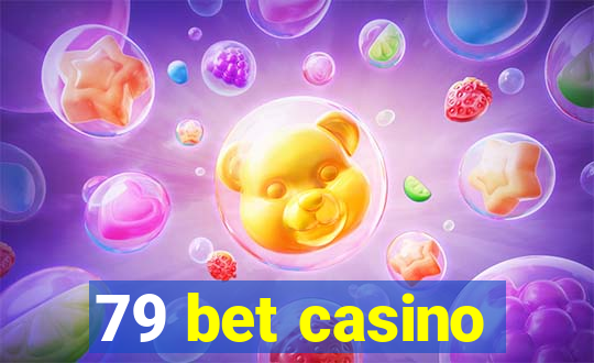 79 bet casino
