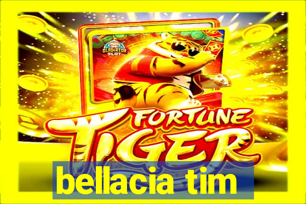 bellacia tim