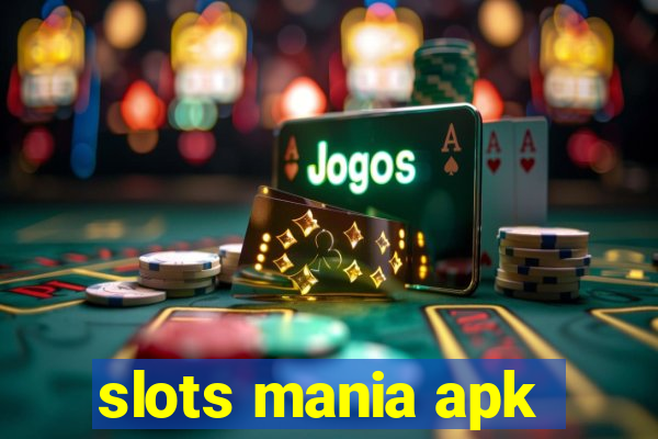 slots mania apk