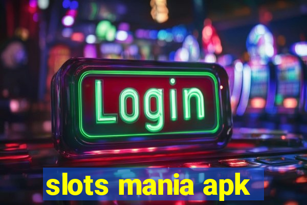 slots mania apk