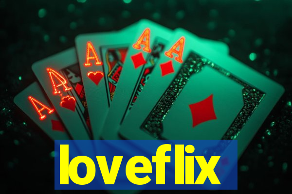loveflix