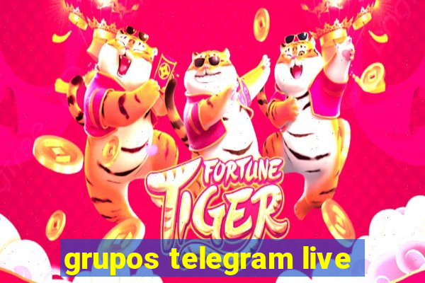 grupos telegram live