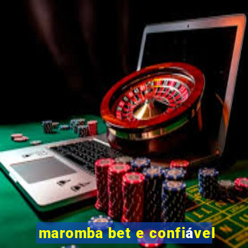 maromba bet e confiável